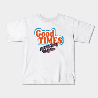 Good Times: Ain't We Lucky We Got'em Kids T-Shirt